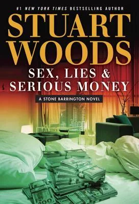 Featured image for Resumen de "Sexo, mentiras y dinero serio" por Stuart Woods