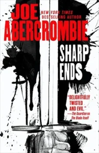 Featured image for Resumen de "Sharp Ends" por Joe Abercrombie