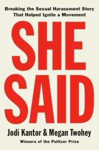Featured image for Resumen de "She Said: Rompiendo la historia del acoso sexual que ayudó a encender un movimiento" por Jodi Kantor y Megan Twohey
