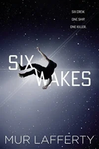 Featured image for Resumen de 'Seis despertares' por Mur Lafferty