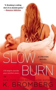 Featured image for Resumen de 'Slow Burn' por K. Bromberg