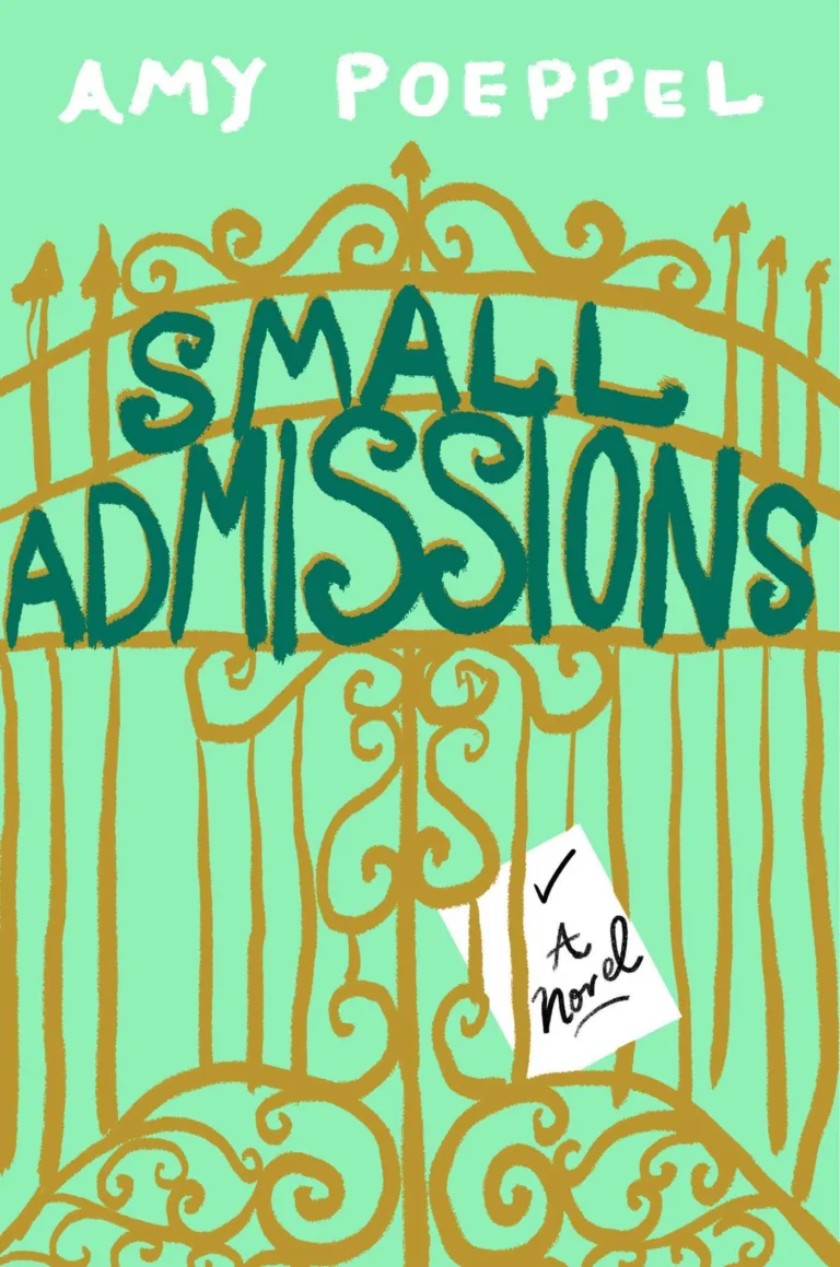 Featured image for Resumen de 'Small Admissions' por Amy Poeppel