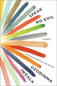 Featured image for Resumen de 'Speak No Evil' por Uzodinma Iweala