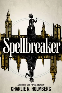 Featured image for Resumen de "Spellbreaker" por Charlie N. Holmberg