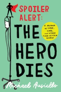 Featured image for Resumen de 'Spoiler Alert: The Hero Dies' por Michael Ausiello