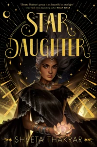 Featured image for Resumen de 'La hija de las estrellas' por Shveta Thakrar
