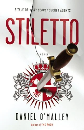 Featured image for Resumen de 'Stiletto' por Daniel O'Malley
