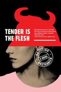 Featured image for Resumen de 'Tender Is the Flesh' por Agustina Bazterrica
