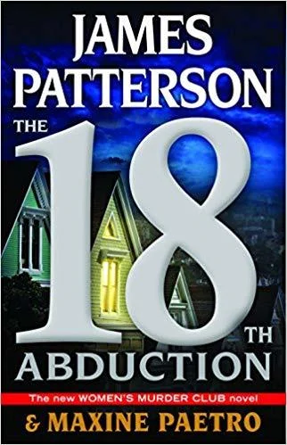 Featured image for Resumen de 'La 18ª abducción' por James Patterson y Maxine Paetro