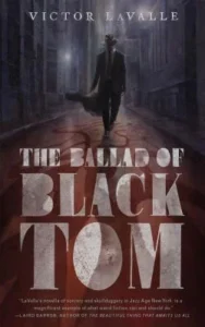 Featured image for Resumen de "La balada de Black Tom" por Victor LaValle