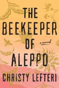 Featured image for Resumen de "El apicultor de Alepo" por Christy Lefteri