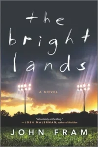 Featured image for Resumen de 'The Bright Lands' por John Fram
