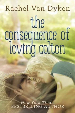 Featured image for Resumen de 'La consecuencia de amar a Colton' por Rachel Van Dyken