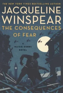 Featured image for Resumen de "Las consecuencias del miedo" por Jacqueline Winspear