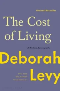 Featured image for Resumen de "El costo de vivir: Una autobiografía de trabajo" por Deborah Levy
