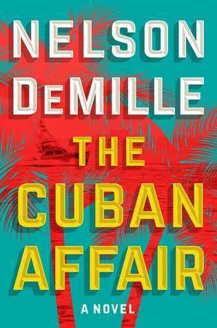 Featured image for Resumen de 'The Cuban Affair' por Nelson DeMille