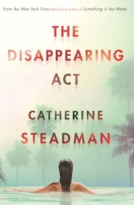 Featured image for Resumen de "El acto de desaparecer" por Catherine Steadman