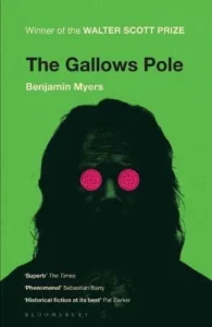 Featured image for Resumen de "The Gallows Pole" por Benjamin Myers