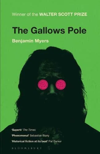 Featured image for Resumen de "The Gallows Pole" por Benjamin Myers