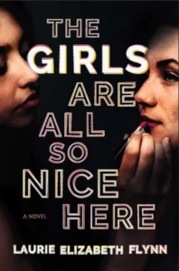 Featured image for Resumen de "Las chicas son tan amables aquí" por Laurie Elizabeth Flynn