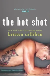 Featured image for Resumen de 'The Hot Shot' por Kristen Callihan