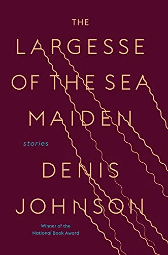 Featured image for Resumen de "La largesse de la doncella del mar" por Denis Johnson