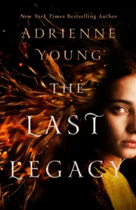 Featured image for Resumen de "El Último Legado" por Adrienne Young