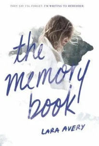 Featured image for Resumen de "El libro de la memoria" por Lara Avery