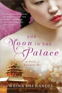 Featured image for Resumen de "La luna en el palacio" por Weina Dai Randel