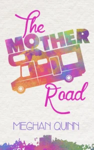 Featured image for Resumen de "The Mother Road" por Meghan Quinn