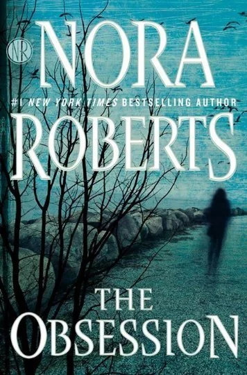 Featured image for Resumen de "La obsesión" por Nora Roberts