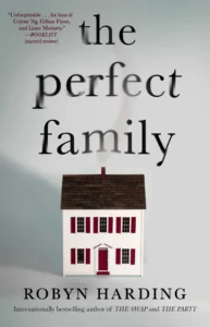 Featured image for Resumen de 'La familia perfecta' por Robyn Harding