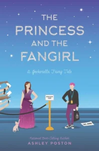 Featured image for Resumen de "La princesa y la fan" por Ashley Poston