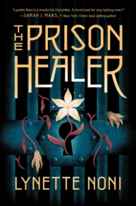 Featured image for Resumen de "The Prison Healer" por Lynette Noni