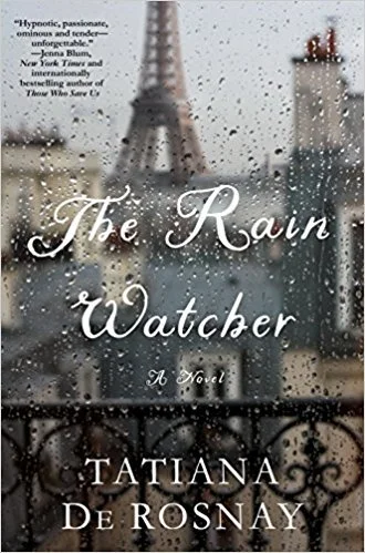 Featured image for Resumen de "El guardián de la lluvia" por Tatiana de Rosnay
