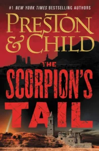 Featured image for Resumen de "La cola del escorpión" por Douglas Preston y Lincoln Child