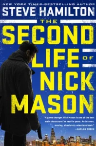 Featured image for Resumen de "La segunda vida de Nick Mason" por Steve Hamilton