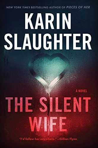 Featured image for Resumen de "La esposa silenciosa" por Karin Slaughter
