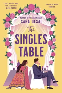 Featured image for Resumen de "La mesa de solteros" por Sara Desai