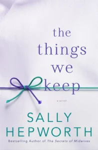 Featured image for Resumen de "Las cosas que guardamos" por Sally Hepworth
