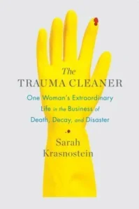 Featured image for Resumen de "La limpiadora de traumas" por Sarah Krasnostein