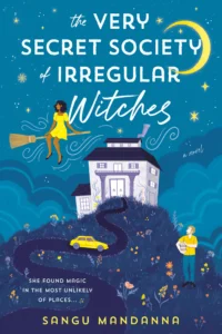 Featured image for Resumen de "La muy secreta sociedad de brujas irregulares" por Sangu Mandanna