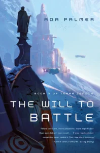 Featured image for Resumen de "The Will to Battle" por Ada Palmer