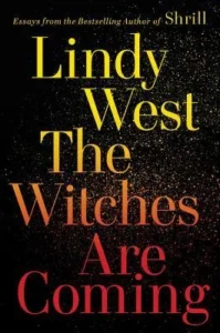 Featured image for Resumen de "Las brujas están llegando" por Lindy West