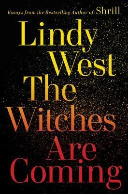 Featured image for Resumen de "Las brujas están llegando" por Lindy West
