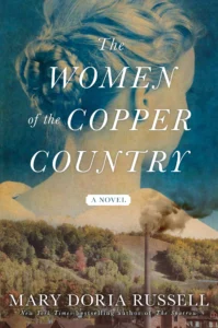 Featured image for Resumen de 'Las mujeres de Copper Country' por Mary Doria Russell