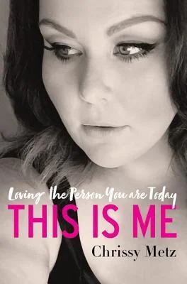 Featured image for Resumen de "This Is Me" por Chrissy Metz