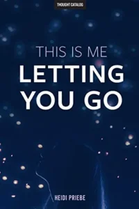 Featured image for Resumen de "This Is Me Letting You Go" por Heidi Priebe
