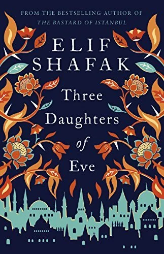Featured image for Resumen de "Las tres hijas de Eva" por Elif Shafak