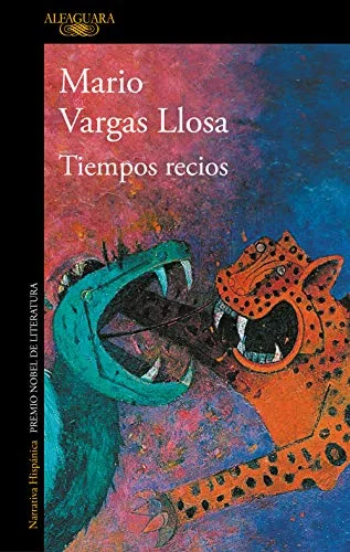 Featured image for Resumen de 'Tiempos Recios' por Mario Vargas Llosa